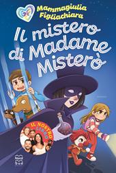 Il mistero di Madame Misterò