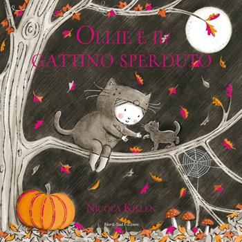 Ollie e il gattino sperduto. Ediz. illustrata - Nicola Killen - Libro Nord-Sud 2023, Libri illustrati | Libraccio.it