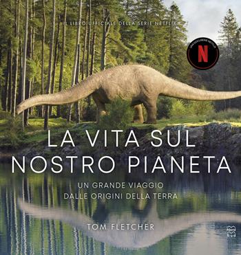 La vita sul nostro pianeta - Tom Fletcher - Libro Nord-Sud 2023 | Libraccio.it