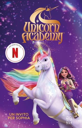 Un invito per Sophia. Unicorn Academy - Julie Sykes - Libro Nord-Sud 2024, Libri illustrati | Libraccio.it