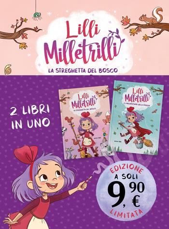 Lilli Milletrilli. La streghetta del bosco - Alicia Teba - Libro Nord-Sud 2024, Narrativa | Libraccio.it