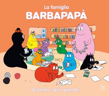 Barbapapà. Quando sarò grande. Ediz. a colori - Talus Taylor - Libro Nord-Sud 2024 | Libraccio.it