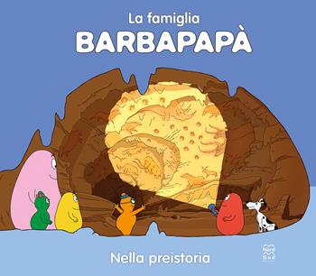 Barbapapà nella preistoria. Ediz. a colori - Talus Taylor - Libro Nord-Sud 2024 | Libraccio.it