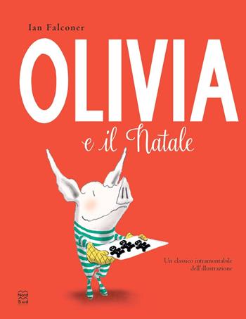 Olivia e il Natale. Ediz. illustrata - Ian Falconer - Libro Nord-Sud 2024, Libri illustrati | Libraccio.it