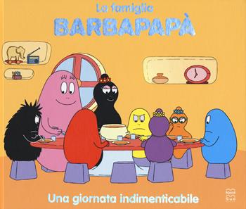 Una giornata indimenticabile. La famiglia Barbapapà. Ediz. a colori - Talus Taylor - Libro Nord-Sud 2024 | Libraccio.it