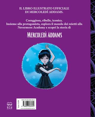 Mercoledì. Io sono Mercoledì Addams. Ediz. illustrata - Dahlia Mourningrief - Libro Nord-Sud 2025, Libri illustrati | Libraccio.it