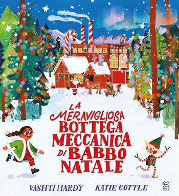 La meravigliosa bottega meccanica di Babbo Natale. Ediz. a colori - Vashti Hardy, Katie Cottle - Libro Nord-Sud 2024, Libri illustrati | Libraccio.it