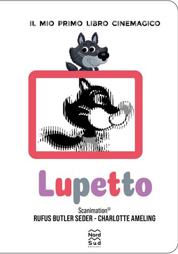 Lupetto. Ediz. a colori - Rufus Butler Seder - Libro Nord-Sud 2026, Libri illustrati | Libraccio.it