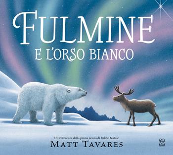 Fulmine e l'orso bianco. Ediz. a colori - Matt Tavares - Libro Nord-Sud 2025, Libri illustrati | Libraccio.it