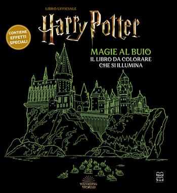 Harry Potter. Magie al buio  - Libro Nord-Sud 2025, J.K. Rowling's wizarding world | Libraccio.it