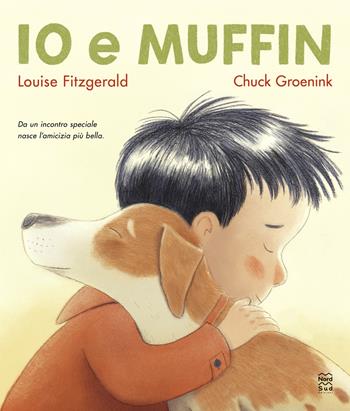 Io e Muffin. Ediz. illustrata - Louise Fitzgerald, Chuck Groenink - Libro Nord-Sud 2026, Libri illustrati | Libraccio.it
