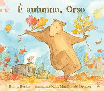 È autunno, Orso. Ediz. a colori - Bonny Becker - Libro Nord-Sud 2026, Libri illustrati | Libraccio.it