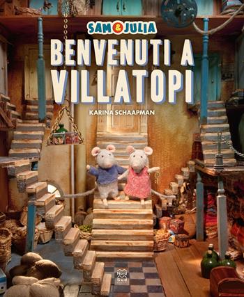 Sam e Julia. Benvenuti a Villatopi. Ediz. a colori - Karina Schaapman - Libro Nord-Sud 2026, Libri illustrati | Libraccio.it