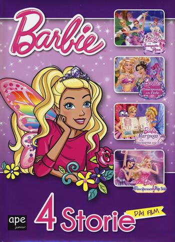 Barbie 4 storie dai film: Barbie e la scarpetta rosa-La principessa delle perle-Mariposa e la principessa delle fate-La principessa, la pop star. Ediz. illustrata  - Libro Ape Junior 2016, Libri gioco | Libraccio.it