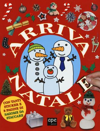 Arriva Natale. Con adesivi. Ediz. a colori  - Libro Ape Junior 2016, Libri gioco | Libraccio.it
