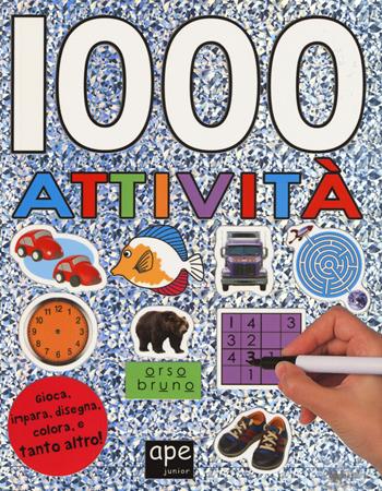 1000 attività. Con adesivi. Ediz. a colori  - Libro Ape Junior 2017, Libri gioco | Libraccio.it