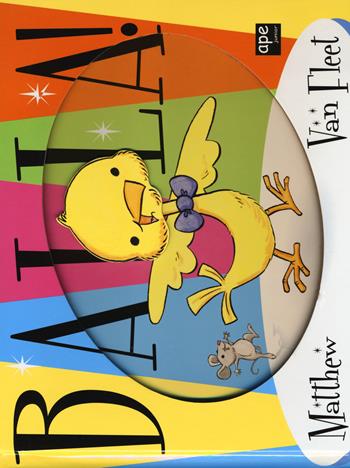 Balla! Ediz. a colori - Matthew Van Fleet - Libro Ape Junior 2017 | Libraccio.it