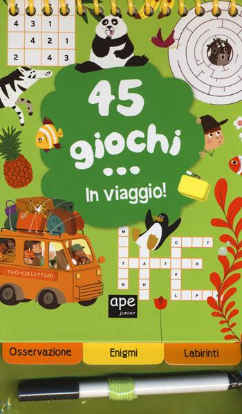45 giochi... in viaggio. Ediz. a colori. Ediz. a spirale. Con Prodotti vari - Céline Potard - Libro Ape Junior 2017 | Libraccio.it