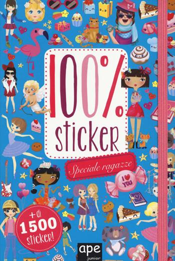 Speciale ragazze. 100% sticker. Con adesivi. Ediz. a colori - Christine Alcouffe, Clémentine Derodit, Maude Guesné - Libro Ape Junior 2017, Libri gioco | Libraccio.it