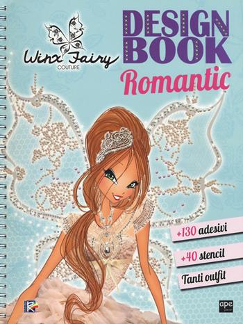 Design book romantic. Winx Fairy Couture. Con adesivi. Ediz. a colori. Ediz. a spirale  - Libro Ape Junior 2018 | Libraccio.it