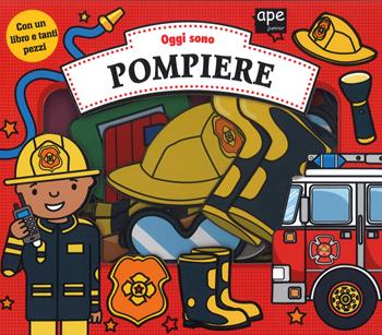Oggi sono pompiere. Ediz. a colori. Con gadget - Dan Crisp - Libro Ape Junior 2018, Libri gioco | Libraccio.it