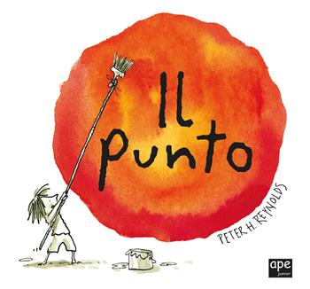 Il punto. Mini. Ediz. a colori - Peter H. Reynolds - Libro Ape Junior 2019, Albi illustrati | Libraccio.it