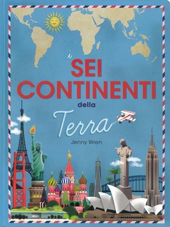 I sei continenti della terra. Ediz. a colori - Jenny Wren - Libro Ape Junior 2019 | Libraccio.it