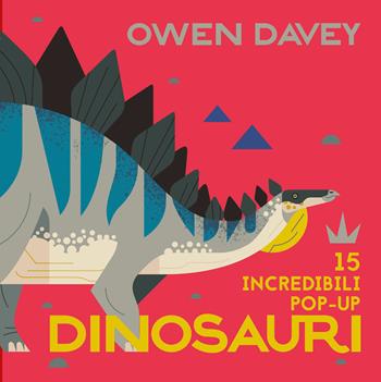 Dinosauri. 15 incredibili pop-up. Libro pop-up. Ediz. a colori - Owen Davey - Libro Ape Junior 2019, Pop-up | Libraccio.it
