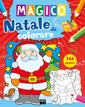 Magico Natale da colorare. Ediz. a colori  - Libro Ape Junior 2019, Libri gioco | Libraccio.it