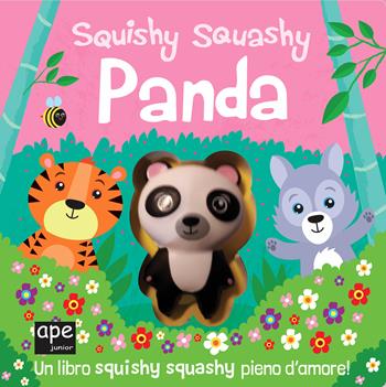 Panda. Squishy squashy. Ediz. a colori - Jenny Copper - Libro Ape Junior 2020, Libri gioco | Libraccio.it