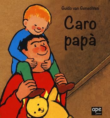 Caro papà. Ediz. a colori - Guido Van Genechten - Libro Ape Junior 2020, Libri cartonati | Libraccio.it