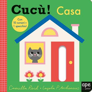 Casa. Cucù! Ediz. a colori - Ingela P. Arrhenius - Libro Ape Junior 2021, Libri cucù | Libraccio.it