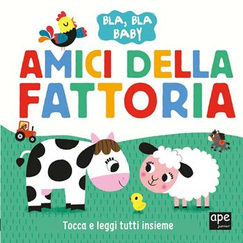 Amici della fattoria. Ediz. a colori  - Libro Ape Junior 2021, Libri gioco | Libraccio.it