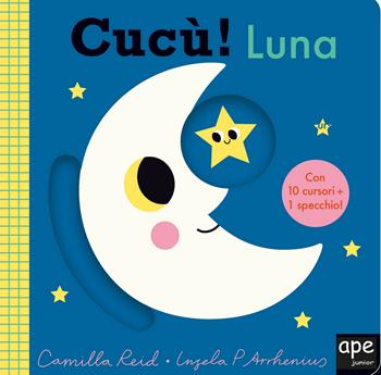 Cucù! Luna - Ingela P. Arrhenius - Libro Ape Junior 2021, Libri cucù | Libraccio.it