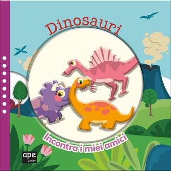Dinosauri. Incontra i miei amici. Con gadget  - Libro Ape Junior 2021, Libri gioco | Libraccio.it