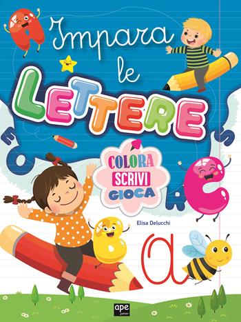 Imparo le lettere  - Libro Ape Junior 2021, Prime attività | Libraccio.it