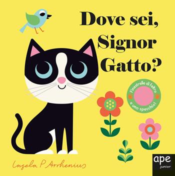 Dove sei, signor Gatto? Ediz. a colori - Ingela P. Arrhenius - Libro Ape Junior 2022, Libri dove sei | Libraccio.it