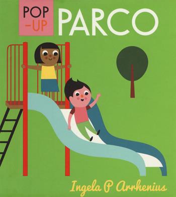Parco. Mini pop-up. Ediz. a colori  - Libro Ape Junior 2022, Pop-up | Libraccio.it