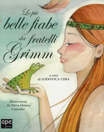 Le più belle fiabe dei fratelli Grimm. Ediz. a colori - Jacob Grimm, Wilhelm Grimm - Libro Ape Junior 2022, I grandi libri | Libraccio.it