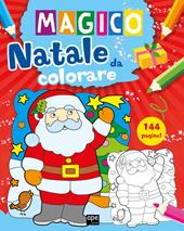 Magico Natale da colorare. Ediz. illustrata