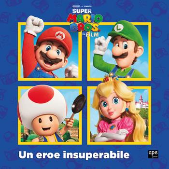 Super Mario. Un eroe insuperabile. Ediz. a colori  - Libro Ape Junior 2023 | Libraccio.it