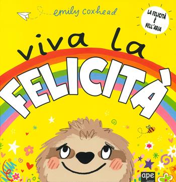 Viva la felicità. Ediz. a colori - Emily Coxhead - Libro Ape Junior 2023, Albi illustrati | Libraccio.it