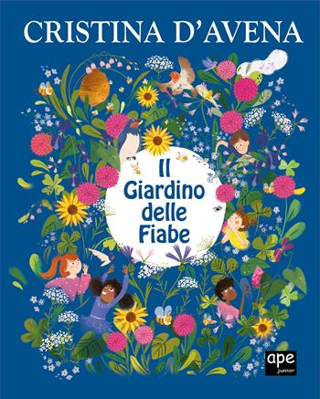Il giardino delle fiabe. Ediz. a colori - Cristina D'Avena - Libro Ape Junior 2023, Albi illustrati | Libraccio.it