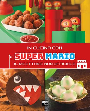 In cucina con Super Mario. Il ricettario non ufficiale  - Libro Ape Junior 2023 | Libraccio.it