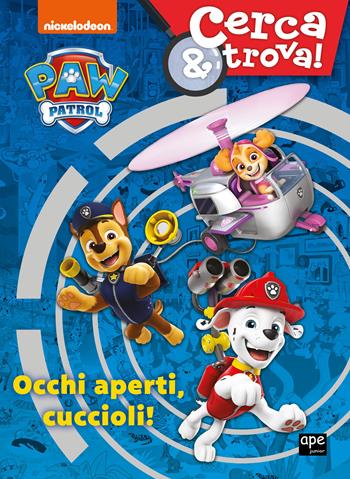 Occhi aperti cuccioli! Cerca & trova. Paw Patrol. Ediz. a colori  - Libro Ape Junior 2024 | Libraccio.it