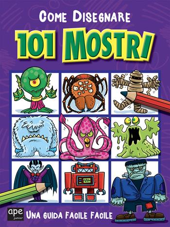Come disegnare 101 mostri. Ediz. illustrata  - Libro Ape Junior 2024, Libri da colorare | Libraccio.it