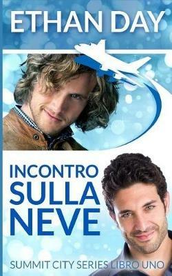 Incontro sulla neve - Ethan Day - Libro Triskell Edizioni 2017 | Libraccio.it