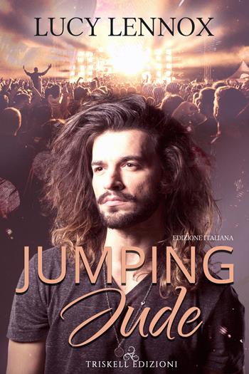 Jumping Jude. Ediz. italiana - Lucy Lennox - Libro Triskell Edizioni 2020 | Libraccio.it