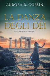 La danza degli dei. Bacio immortale. Vol. 2