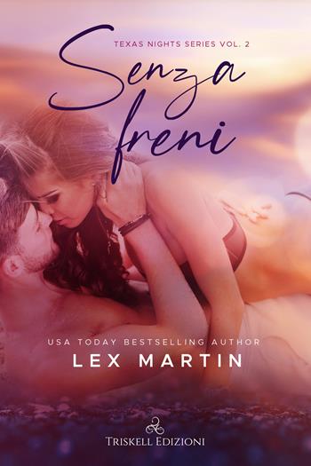 Senza freni - Martin Lex - Libro Triskell Edizioni 2021 | Libraccio.it